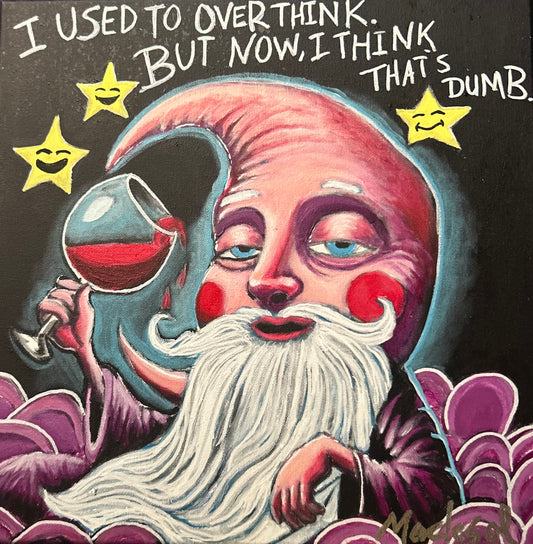 I Overthink Print (Not Digital) Wine